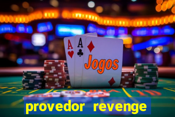 provedor revenge slots demo